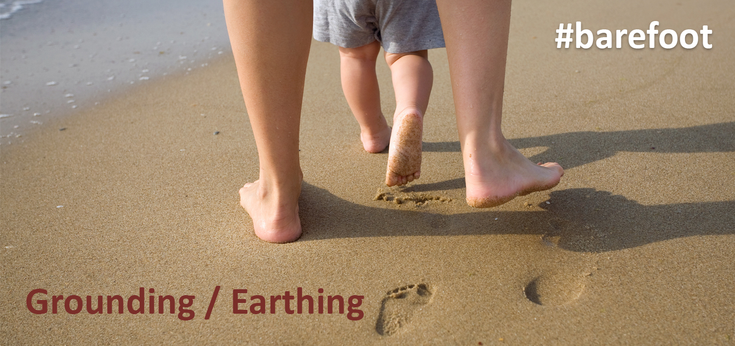 Barefoot walking - Grounding / Earthing